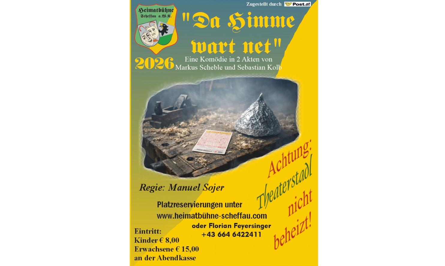 Heimatbühne Scheffau – Theateraufführung „Da Himme wart net“