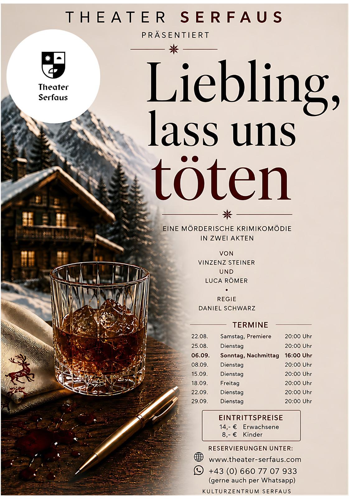 Theater Serfaus – Liebling lass uns töten