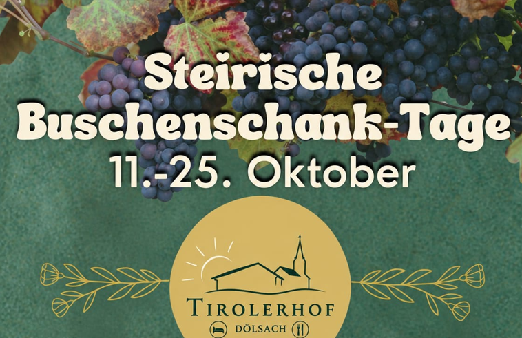 Steirische Buschenschank-Tage im Tirolerhof