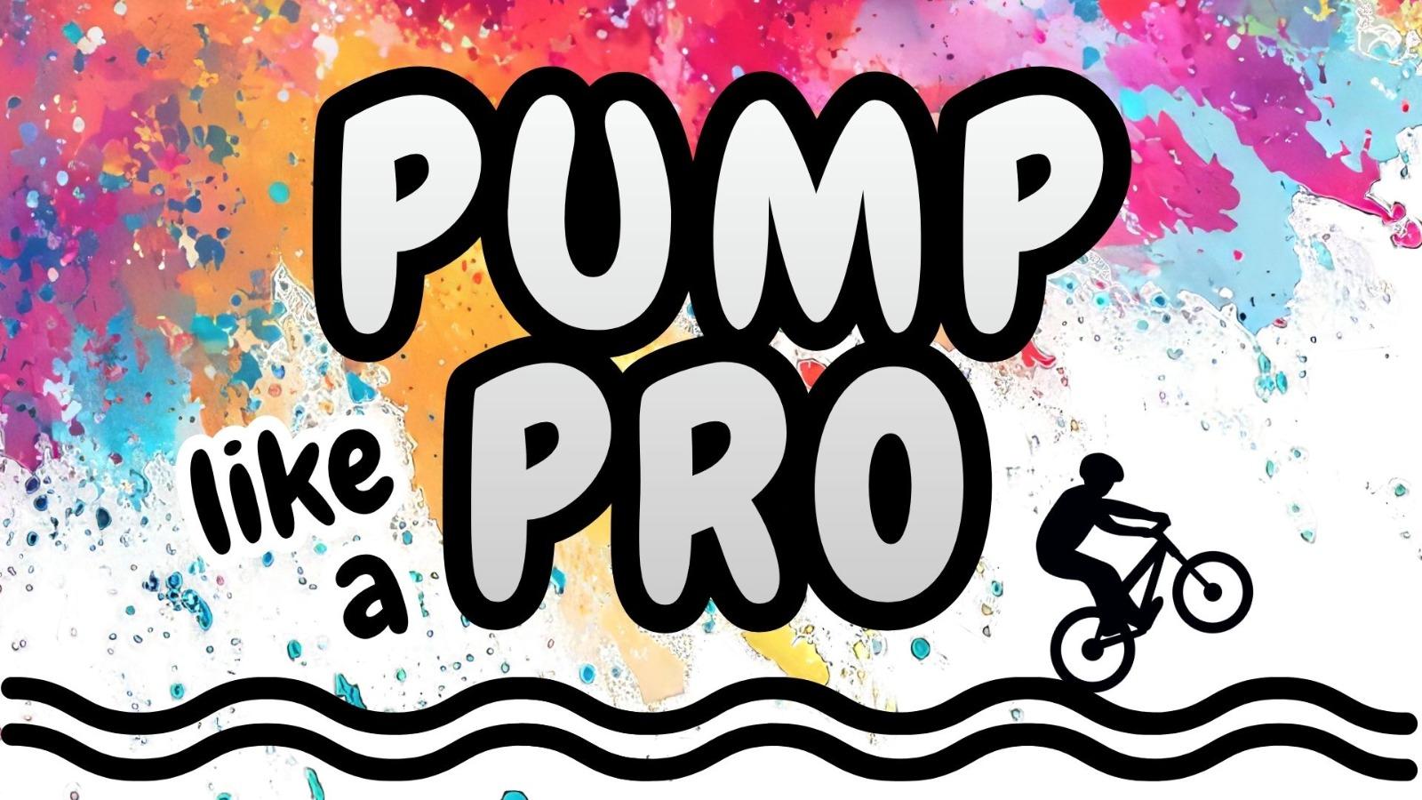 Pump like a Pro